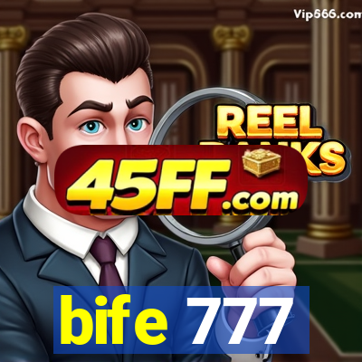 bife 777